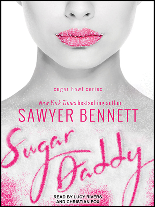 Title details for Sugar Daddy by Sawyer Bennett - Available